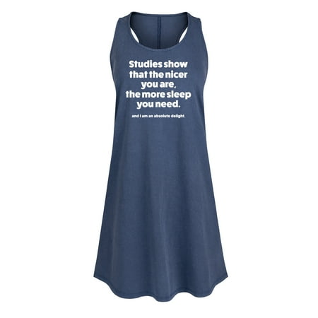 

Instant Message - Studies Show Nicer More Sleep - Women s Sleeveless Shift Dress