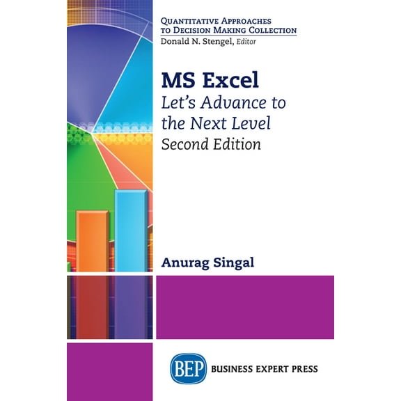 MS Excel, Second Edition: Let's Advance to the Next Level, (Paperback)