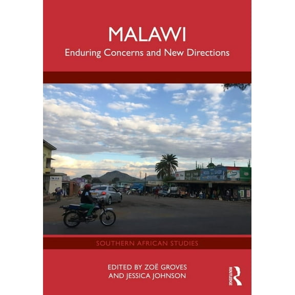 Southern African Studies Malawi: Enduring Concerns and New Directions, (Hardcover)