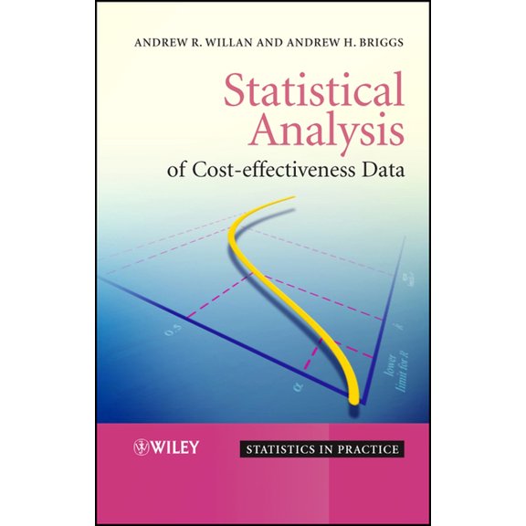 Statistics in Practice Statistical Analysis of Cost-Effective, Book 36, (Hardcover)