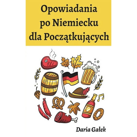 Opowiadania po Niemiecku dla Początkujących, (Paperback)