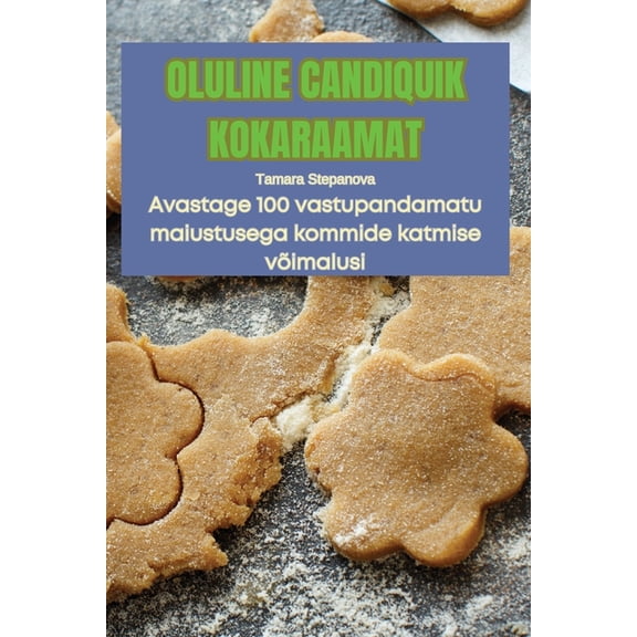 Oluline Candiquik Kokaraamat, (Paperback)