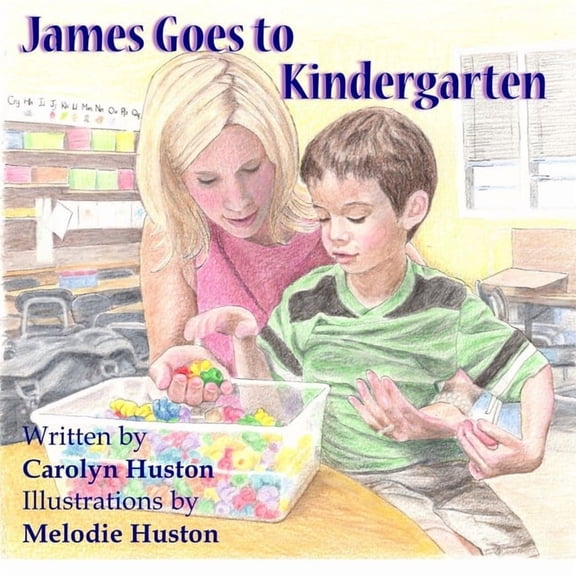 James Autism James Goes to Kindergarten, (Paperback)