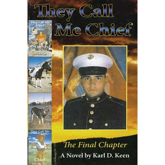 They Call Me Chief: The Final Chapter, (Paperback)