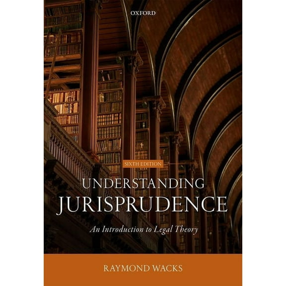 Understanding Jurisprudence: An Introduction to Legal Theory, (Paperback)