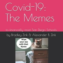 Covid-19: The Memes: to financially assist San Diego Schools (Paperback)
