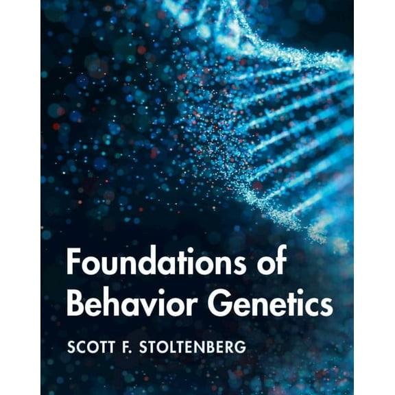 Foundations of Behavior Genetics, (Hardcover)