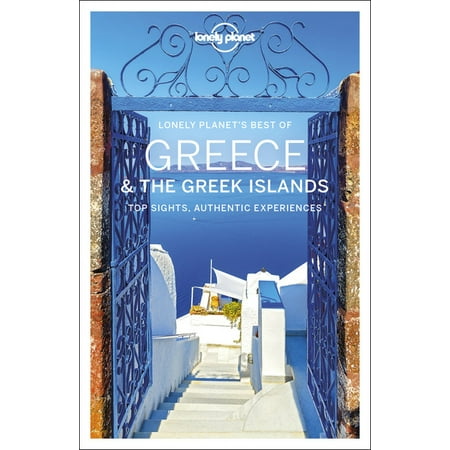 Lonely Planet Best of Greece & the Greek Islands (Best Greek Islands To Visit)
