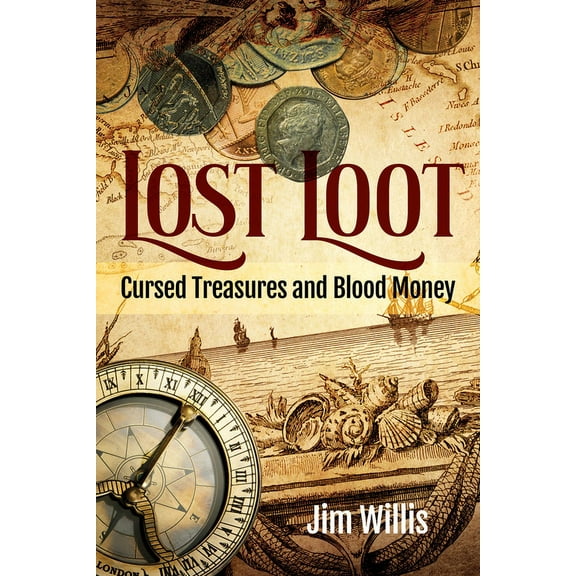 Dark Minds True Crimes Lost Loot: Cursed Treasures and Blood Money, (Paperback)