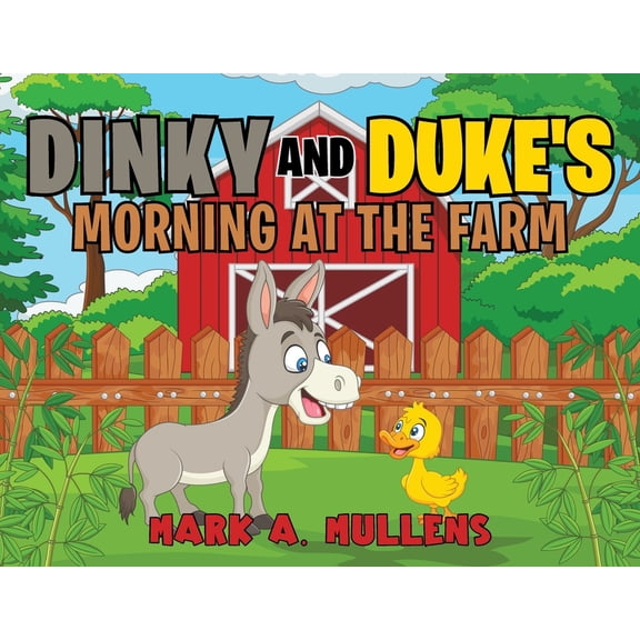 Dinky and Duke's Morning at the Farm, (Paperback)