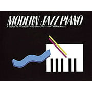 Modern Jazz Piano : A Study in Harmony and Improvisation
