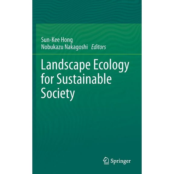 Landscape Ecology for Sustainable Society, (Hardcover)