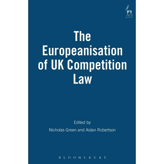Europeanisation of UK Competition Law, (Paperback)