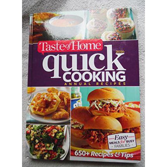 Pre-Owned Taste of Home Quick Cooking 2016 Annual Recipes (Hardcover) 1617655023 9781617655029