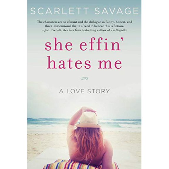 Pre-Owned She Effin' Hates Me: A Love Story (Paperback) 1626365563 9781626365568