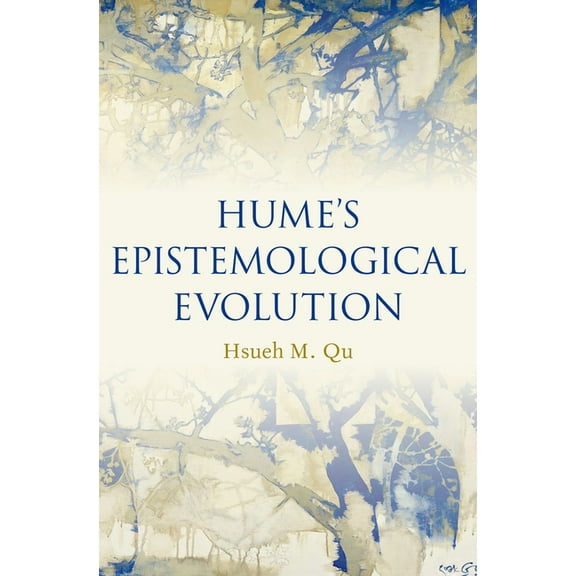 Hume's Epistemological Evolution, (Hardcover)