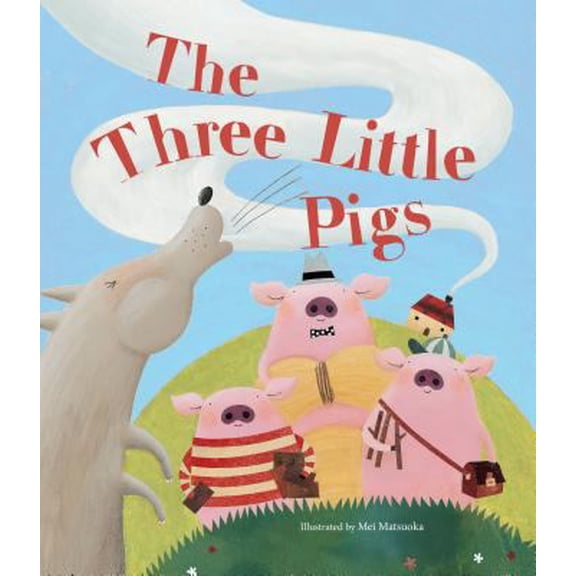 Pre-Owned The Three Little Pigs (Hardcover) 1445477920 9781445477923