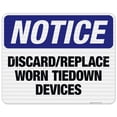 thumbnail image 1 of Discard/Replace Worn Tiedown Devices Sign, OSHA Notice Sign, 24x30 Reflective Aluminum EGP, 1 of 1
