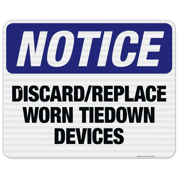 Discard/Replace Worn Tiedown Devices Sign, OSHA Notice Sign, 24x30 Reflective Aluminum EGP