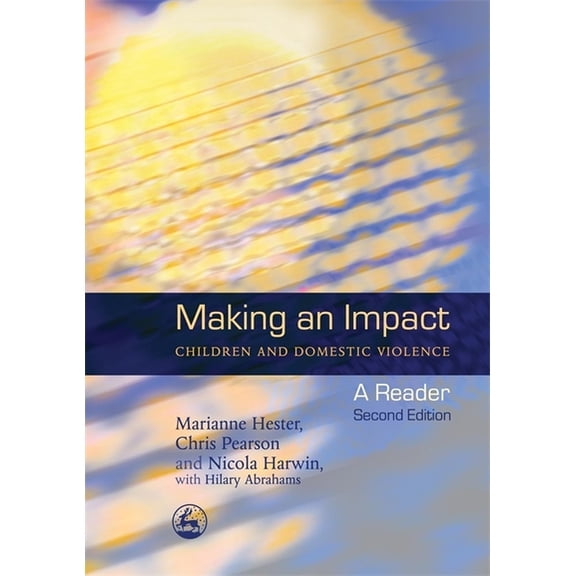 Making an Impact - Children and Domestic Violence: A Reader, (Paperback)