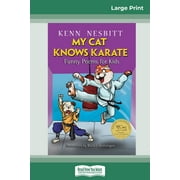 My Cat Knows Karate: Funny Poems for Kids (16pt Large Print Edition) (Paperback)(Large Print)