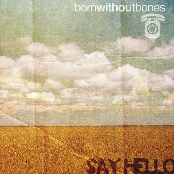 Born Without Bones - Say Hello - Music & Performance - Vinyl