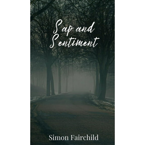 Sap and Sentiment, (Hardcover)