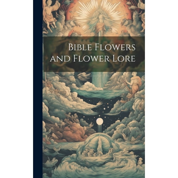 Bible Flowers and Flower Lore