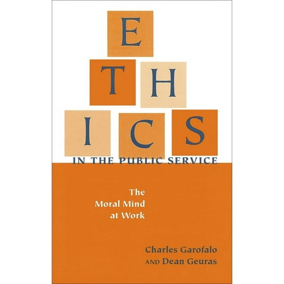 Texts and Teaching/Politics, Policy, Adm Ethics in the Public Service: The Moral Mind at Work, (Paperback)