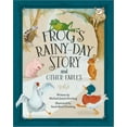 thumbnail image 2 of Pre-Owned Frog's Rainy-Day Story and Other Fables (Hardcover), 2 of 2