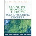 thumbnail image 1 of Pre-Owned Cognitive-Behavioral Therapy for Body Dysmorphic Disorder: A Treatment Manual (Paperback) 1462507905 9781462507900, 1 of 1