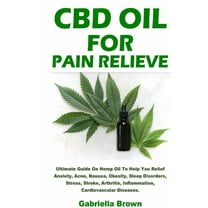 CBD Oil For Pain Relief, (Paperback)