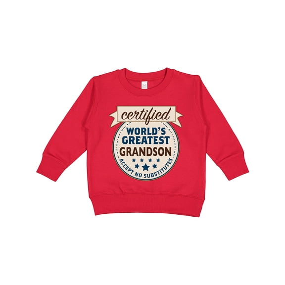 Inktastic Certified World's Greatest Grandson Accept No Substitutes Toddler Sweatshirt