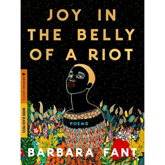 Joy in the Belly of a Riot: Poems, Prayers, Memories, and Meditations, (Paperback)