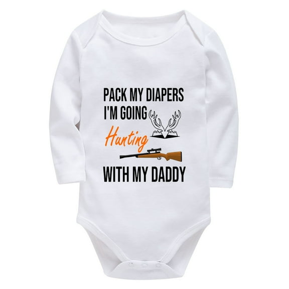 Pack My Diaper I'm Going Hunting With My Daddy Bodysuits Baby Long Sleeve Cute Newborn Outfits White 18 Month Romper Girl