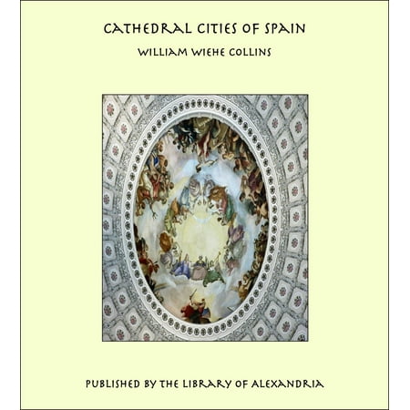 Cathedral Cities of Spain - eBook