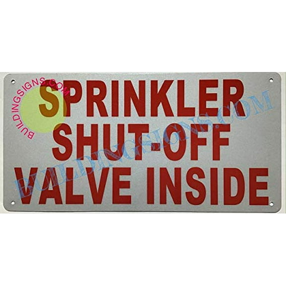 Sprinkler Shut-Off Valve Inside Sign (Reflective !!!, Rust Free-Aluminium, White, 6X12) (ref-2201)