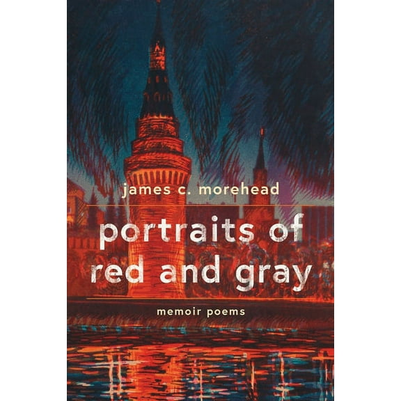 portraits of red and gray: memoir poems, (Paperback)