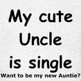 thumbnail image 3 of CafePress - My Cute Uncle Is Single T Shirt - Light T-Shirt Kids XS-XL, 3 of 4