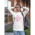 thumbnail image 2 of We Are In Love  Sweatshirt Women -Image by Shutterstock, Female 5X-Large, 2 of 4