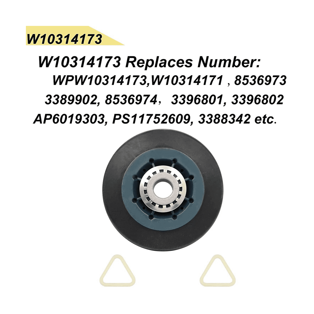 10 Piece Suitable for W10314173 Dryer Drum Wheel Suitable for W10314173 8536973 8536974 AP6019303 PS11752609