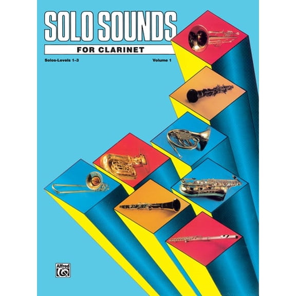 Pre-Owned Solo Sounds for Clarinet, Vol 1: Levels 1-3 Solo Book (Paperback) 0769221793 9780769221793