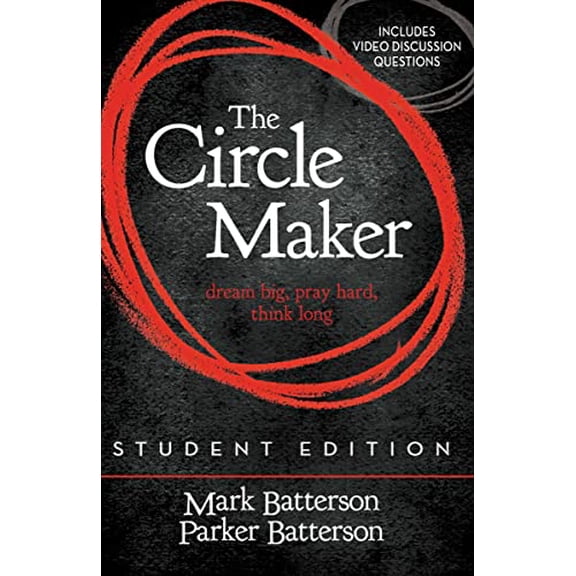 Pre-Owned The Circle Maker Student Edition: Dream Big, Pray Hard, Think Long. (Paperback) 0310750369 9780310750369