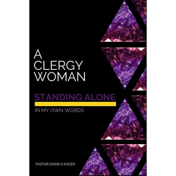 A Clergy Woman Standing Alone (Paperback)