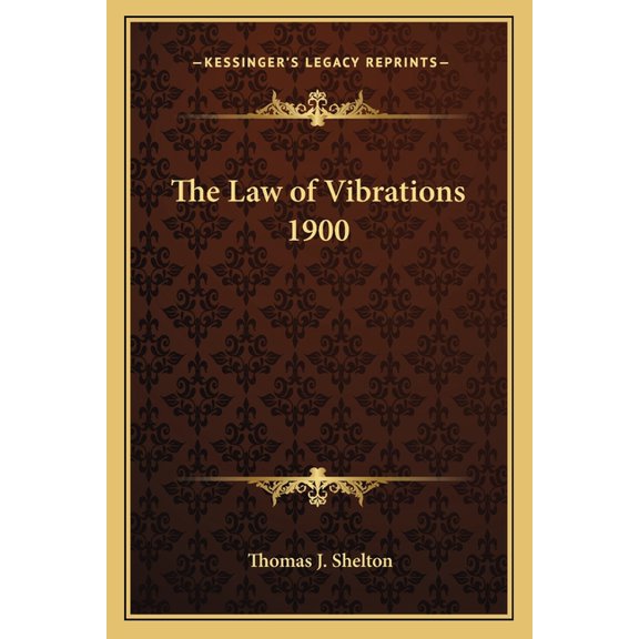 The Law of Vibrations 1900 (Paperback)