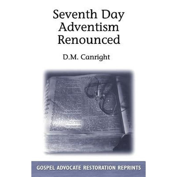 Seventh Day Adventism Renounced (Paperback)