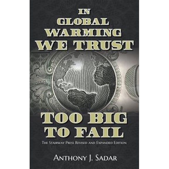 Pre-Owned In Global Warming We Trust: Too Big to Fail (Paperback)