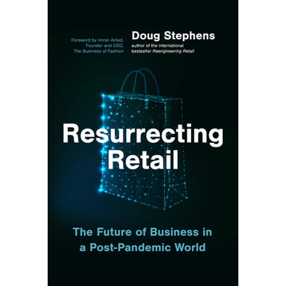 Pre-Owned Resurrecting Retail: The Future of Business in a Post-Pandemic World (Hardcover) 1773271431 9781773271439