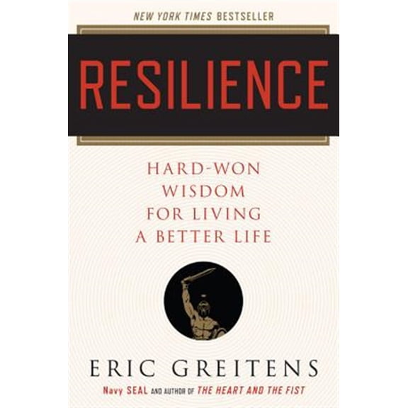 Pre-Owned Resilience: Hard-Won Wisdom for Living a Better Life (Paperback) 0544705262 9780544705265