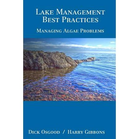 Lake Management Best Practices : Managing Algae